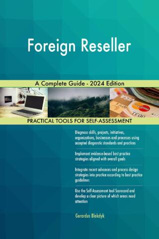 Imagen de portada: Foreign Reseller A Complete Guide - 2024 Edition 9781038813671