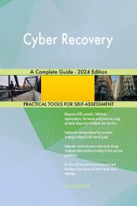 Cover image: Cyber Recovery A Complete Guide - 2024 Edition 9781038813756