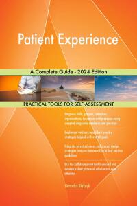 Titelbild: Patient Experience A Complete Guide - 2024 Edition 9781038813947