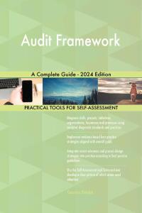 Titelbild: Audit Framework A Complete Guide - 2024 Edition 9781038814067