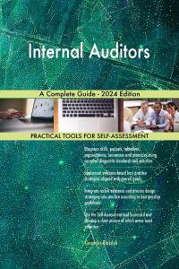 Cover image: Internal Auditors A Complete Guide - 2024 Edition 9781038814081