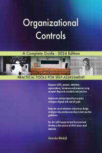 صورة الغلاف: Organizational Controls A Complete Guide - 2024 Edition 9781038814098