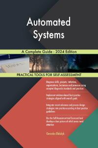 Cover image: Automated Systems A Complete Guide - 2024 Edition 9781038814203