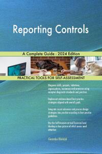 Cover image: Reporting Controls A Complete Guide - 2024 Edition 9781038814210