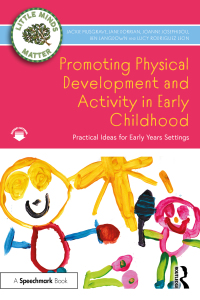 Omslagafbeelding: Promoting Physical Development and Activity in Early Childhood 1st edition 9781032479545