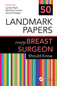 Cover image: 50 Landmark Papers every Breast Surgeon Should Know 1st edition 9781032522388