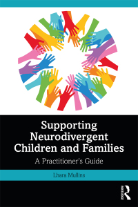 Cover image: Supporting Neurodivergent Children and Families 1st edition 9781032593944
