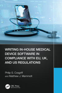 Imagen de portada: Writing In-House Medical Device Software in Compliance with EU, UK, and US Regulations 1st edition 9781032293509
