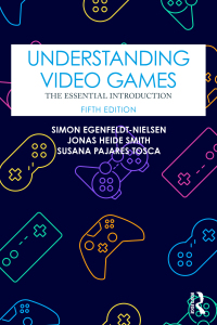Cover image: Understanding Video Games 5th edition 9781032229744