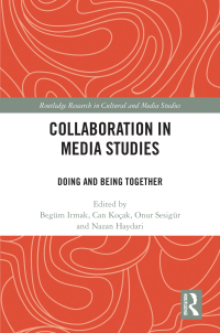 Cover image: Collaboration in Media Studies 1st edition 9781032486277