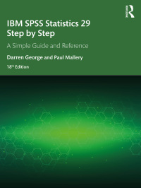 Cover image: IBM SPSS Statistics 29 Step by Step 18th edition 9781032622125