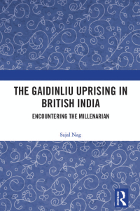 Cover image: The Gaidinliu Uprising in British India 1st edition 9781032859965