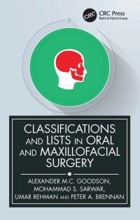 Cover image: Classifications and Lists in Oral and Maxillofacial Surgery 1st edition 9780367742720