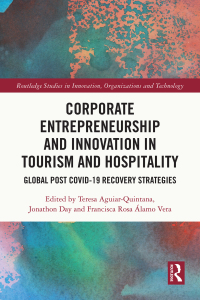 Cover image: Corporate Entrepreneurship and Innovation in Tourism and Hospitality 1st edition 9781032593739