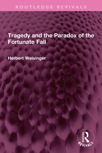 صورة الغلاف: Tragedy and the Paradox of the Fortunate Fall 1st edition 9781032730493
