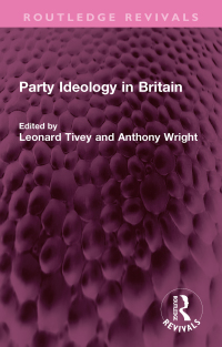 Cover image: Party Ideology in Britain 1st edition 9781032731148