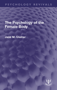 Cover image: The Psychology of the Female Body 1st edition 9781032731186