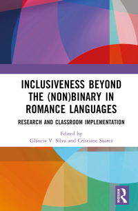 Cover image: Inclusiveness Beyond the (Non)binary in Romance Languages 1st edition 9781032558783