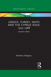 表紙画像: Greece, Turkey, NATO and the Cyprus Issue 1973–1988 1st edition 9781032395036