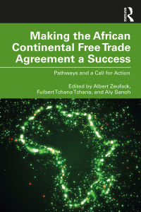 Imagen de portada: Making the African Continental Free Trade Agreement a Success 1st edition 9781032598475