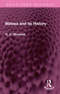 Cover image: Malaya and its History 1st edition 9781032734972