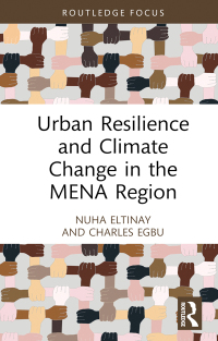 Omslagafbeelding: Urban Resilience and Climate Change in the MENA Region 1st edition 9781032425429