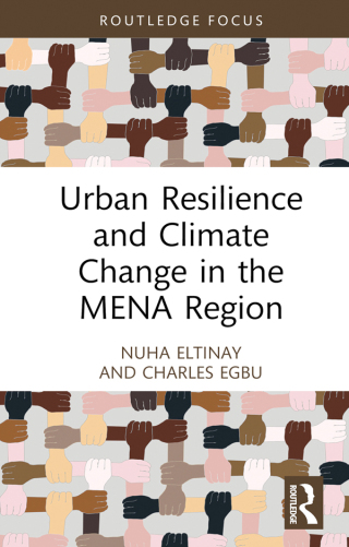 Cover image: Urban Resilience and Climate Change in the MENA Region 1st edition 9781032425436