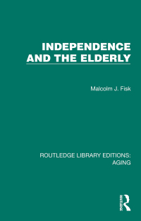 Titelbild: Independence and the Elderly 1st edition 9781032708393