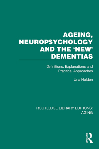 Imagen de portada: Ageing, Neuropsychology and the 'New' Dementias 1st edition 9781032723006