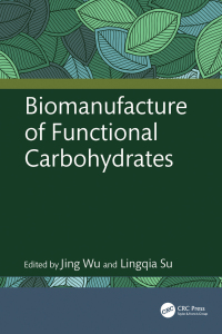 表紙画像: Biomanufacture of Functional Carbohydrates 1st edition 9781032438153