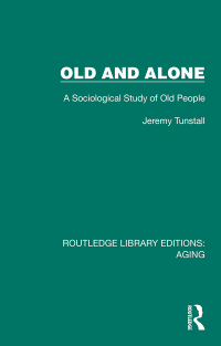 Cover image: Old and Alone 1st edition 9781032701875