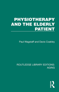 Cover image: Physiotherapy and the Elderly Patient 1st edition 9781032689135