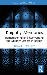 Cover image: Knightly Memories 1st edition 9781032011189