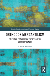 Cover image: Orthodox Mercantilism 1st edition 9781032376691