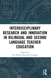 Omslagafbeelding: Interdisciplinary Research and Innovation in Bilingual and Second Language Teacher Education 1st edition 9781032395425