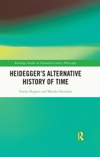صورة الغلاف: Heidegger’s Alternative History of Time 1st edition 9781032433509