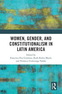 Cover image: Women, Gender, and Constitutionalism in Latin America 1st edition 9781032382012