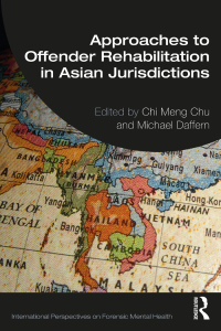 Cover image: Approaches to Offender Rehabilitation in Asian Jurisdictions 1st edition 9781032420356