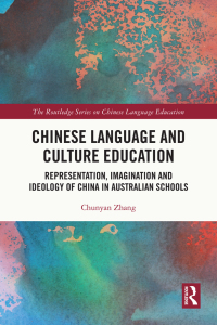 Cover image: Chinese Language and Culture Education 1st edition 9781032456027