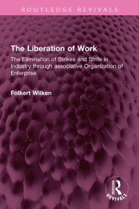 Titelbild: The Liberation of Work 1st edition 9781032729596