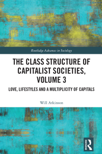 Imagen de portada: The Class Structure of Capitalist Societies, Volume 3 1st edition 9781032582764