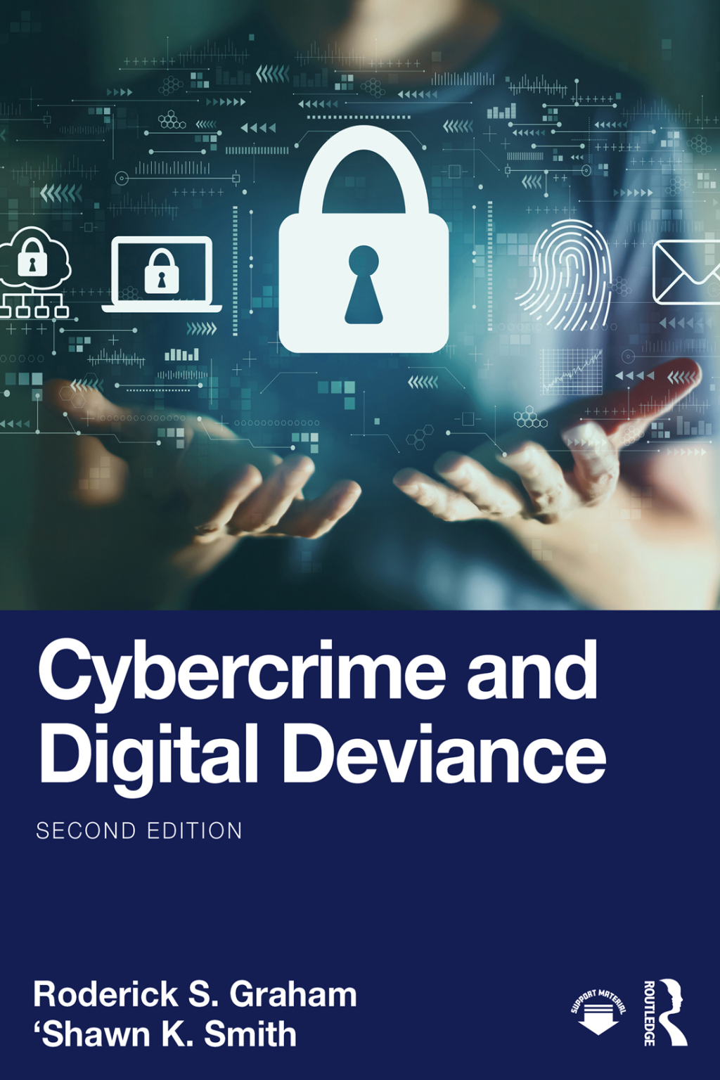 Cybercrime and Digital Deviance 2nd Edition