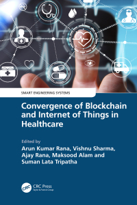 Cover image: Convergence of Blockchain and Internet of Things in Healthcare 1st edition 9781032576619