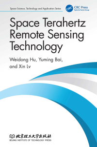 Cover image: Space Terahertz Remote Sensing Technology 1st edition 9781032678085