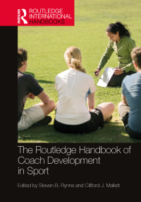 Cover image: The Routledge Handbook of Coach Development in Sport 1st edition 9780367750879