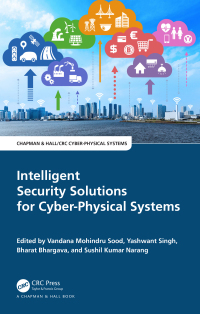 Cover image: Intelligent Security Solutions for Cyber-Physical Systems 1st edition 9781032521527