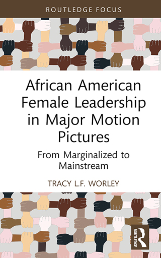 Cover image: African American Female Leadership in Major Motion Pictures 1st edition 9781032370538