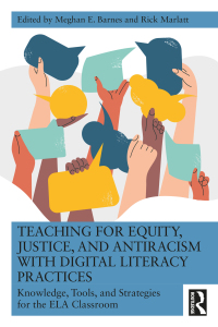 Titelbild: Teaching for Equity, Justice, and Antiracism with Digital Literacy Practices 1st edition 9781032553399