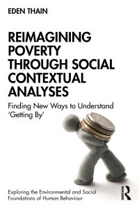 صورة الغلاف: Reimagining Poverty through Social Contextual Analyses 1st edition 9781032592756