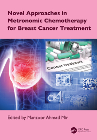 Cover image: Novel Approaches in Metronomic Chemotherapy for Breast Cancer Treatment 1st edition 9781032620459